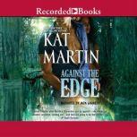 Against the Edge, Kat Martin