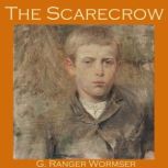 The Scarecrow, G. Ranger Wormser
