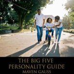 The Big Five Personality Guide, Maven Gauss