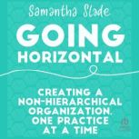 Going Horizontal, Samantha Slade