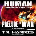 Prelude to War, T.R. Harris