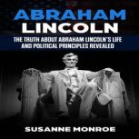 Abraham Lincoln, Susanne Monroe
