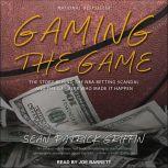 Gaming the Game, Sean Patrick Griffin