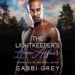 The Lightkeepers Love Affair, Gabbi Grey