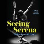 Seeing Serena, Gerald Marzorati