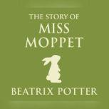 Story of Miss Moppet, The, Beatrix Potter