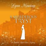 A Murderous Tryst, Lynn Messina