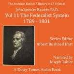 The American Nation A History, Vol. ..., John Spencer Bassett PhD