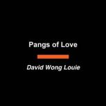 Pangs of Love, David Wong Louie