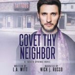 Covet Thy Neighbor, L.A. Witt