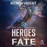 Heroes and Fate, Michael Anderle