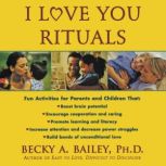 I Love You Rituals, Becky Bailey