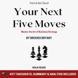 Summary Your Next Five Moves, Brooks Bryant