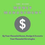 Money Management, Sam I. Belford