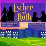 Queen Esther and Ruth Audio Bible World Messianic Bible (British Edition) Messianic Jew Christian Hebrew Bible Jewish An enjoyable Bible story with Hebrew names, Michael Johnson (and translators)