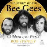 The Story of the Bee Gees, Bob Stanley