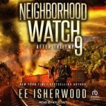 Neighborhood Watch 9, E.E. Isherwood