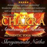 Manipura Chakra Awakening and Healing..., Shreyananda Natha