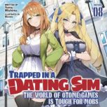 Trapped in a Dating Sim The World of..., Yomu Mishima