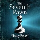 The Seventh Pawn, Finlay Beach