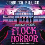 Flock Horror, Jennifer Killick
