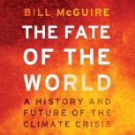 The Fate of the World, Bill McGuire