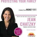 Money 911 Protecting Your Family, Jean Chatzky