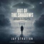 Out of the Shadows, Jay Stratton
