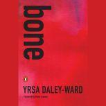 bone, Yrsa Daley-Ward