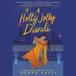 A Holly Jolly Diwali, Sonya Lalli