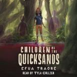 Children of the Quicksands, Efua Traore