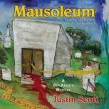 Mausoleum, Justin Scott