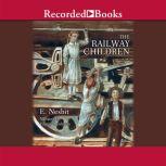 The Railway Children, E. Nesbit