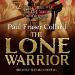 The Lone Warrior Jack Lark, Book 4, Paul Fraser Collard
