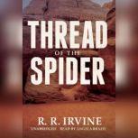 Thread of the Spider, R. R. Irvine
