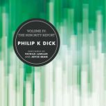 Volume IV: The Minority Report, Philip K. Dick
