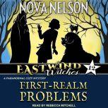 FirstRealm Problems, Nova Nelson