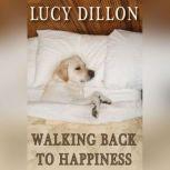 Walking Back to Happiness, Lucy Dillon