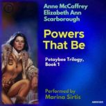 Powers That Be, Anne McCaffrey