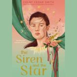 The Siren and the Star, Colby Cedar Smith