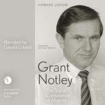 Grant Notley, Howard Leeson