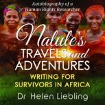 Nalules Travels and Adventures, Helen Liebling