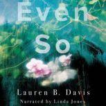 Even So, Lauren B. Davis