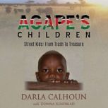 Agapes Children, Darla Calhoun