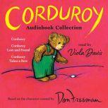 Corduroy Audiobook Collection Corduroy; Corduroy Lost and Found; Corduroy Takes a Bow, Don Freeman
