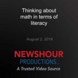 Thinking about math in terms of liter..., PBS NewsHour