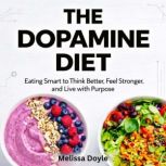 The Dopamine Diet, Melissa Doyle