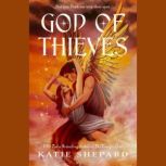 God of Thieves, Katie Shepard