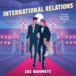 International Relations, Zac Hammett