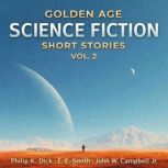 Golden Age Science Fiction Short Stor..., Philip K. Dick